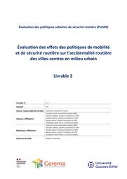 Evaluation des politiques urbaines de sécurité routière (PUSER). Evaluation des effets des politiques de mobilité et de sécurité routière sur l'accidentalité routière des villes-centres en milieu urbain. Livrable 2 | FOURREL DE FRETTES, Catherine