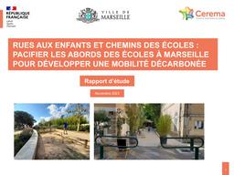 Rues aux enfants et chemins des écoles : Pacifier les abords des écoles à Marseille pour développer une mobilité décarbonée | ORILLARD, Florence
