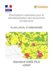 Prescriptions nationales pour la dématérialisation des documents d'urbanisme. PLAN LOCAL D'URBANISME. Standard CNIG PLU v2024 | GALLAIS, Arnauld