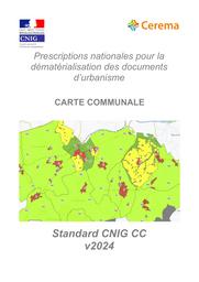 Prescriptions nationales pour la dématérialisation des documents d'urbanisme. Carte communale. Standard CNIG CC v2024-01 | GALLAIS, Arnauld