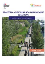 Adapter la voirie urbaine au changement climatique. Recueil d'exemples de solutions d'adaptation | FURMANEK, Nicolas