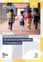 Fiche n° 2 : Mise en accessibilité des écoles élémentaires et maternelles | Cerema. Centre d'études et d'expertise sur les risques, l'environnement, la mobilité et l'aménagement (Administration). Auteur