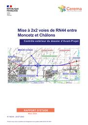 Mise à 2x2 voies de RN44 entre Moncetz et Châlons, Contrôle extérieur du dossier d'Avant-Projet | CLARAC, Théophile