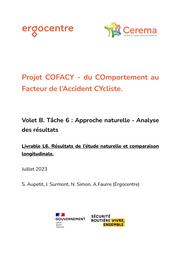 Projet COFACY. COmportement au FActeur de l'Accident CYcliste. Volet B. Tâche 6 : Approche naturelle. Analyse des résultats : Livrable L6. Résultats de l'étude naturelle et comparaison longitudinale | AUPETIT, Samuel