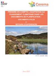 Prendre en compte l'adaptation au changement climatique dans les documents de planification : documents utiles et retours d'expériences | PEYRAT, Valérie