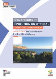 Dynamiques et évolution du littoral - Fascicule 9 : de Port-de-Bouc à la frontière italienne : Synthèse des connaissances