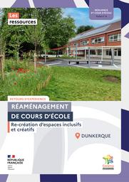 Fiche n°4 : Réaménagement de cours d'école - Re-création d'espaces inclusifs et créatifs - Dunkerque