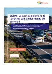 SERM : vers un déploiement de lignes de cars à haut niveau de service ? : Analyse de cas pour la définition du haut niveau de service, et perspectives de déploiement dans les réseaux | GIRAULT, Florence