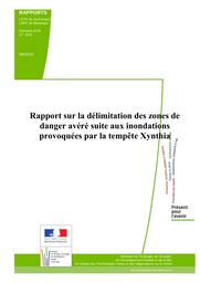 Rapport sur la délimitation des zones de danger avéré suite aux inondations provoquées par la tempête Xynthia.