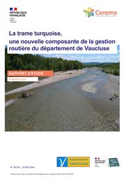 La trame turquoise, une nouvelle composante de la gestion routière du département de Vaucluse