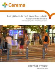 Les piétons la nuit en milieu urbain. Analyse de la mobilité. Données Enquêtes Mobilité 2009-2015 : Etude réalisée pour le Colloque International Francophone Piéton (COPIE) | RABAUD, Mathieu