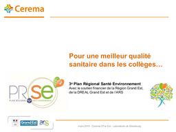 Pour une meilleur qualité sanitaire dans les collèges ... : 3e Plan Régional Santé Environnement | Cerema. Centre d'études et d'expertise sur les risques, l'environnement, la mobilité et l'aménagement (Administration)